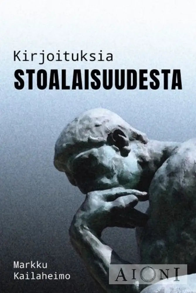 Kirjoituksia Stoalaisuudesta Kirjat