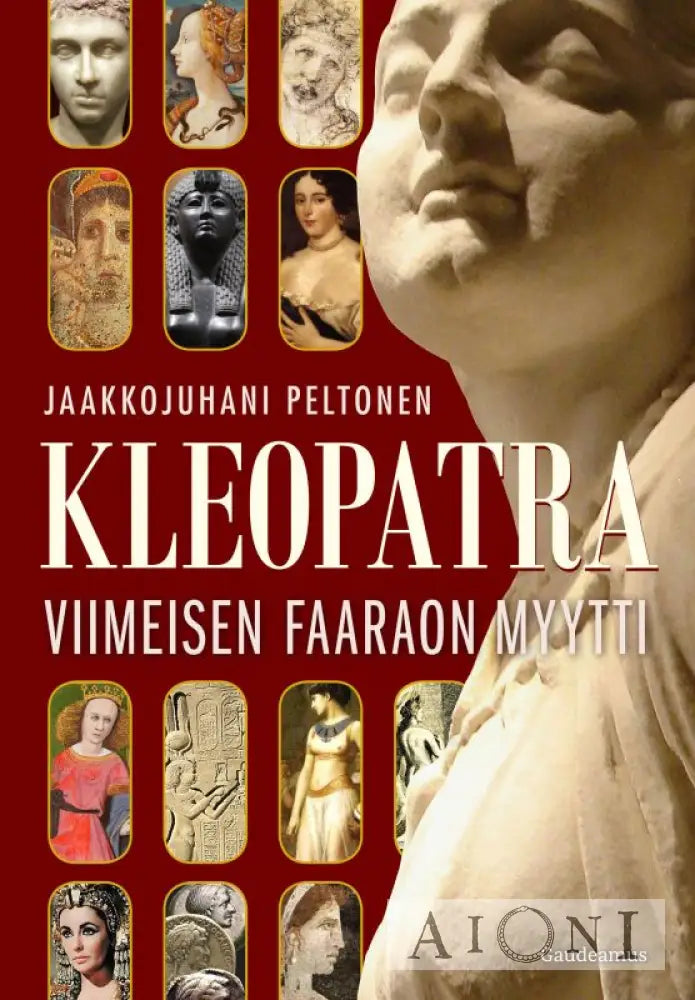 Kleopatra – viimeisen faaraon myytti Kirjat