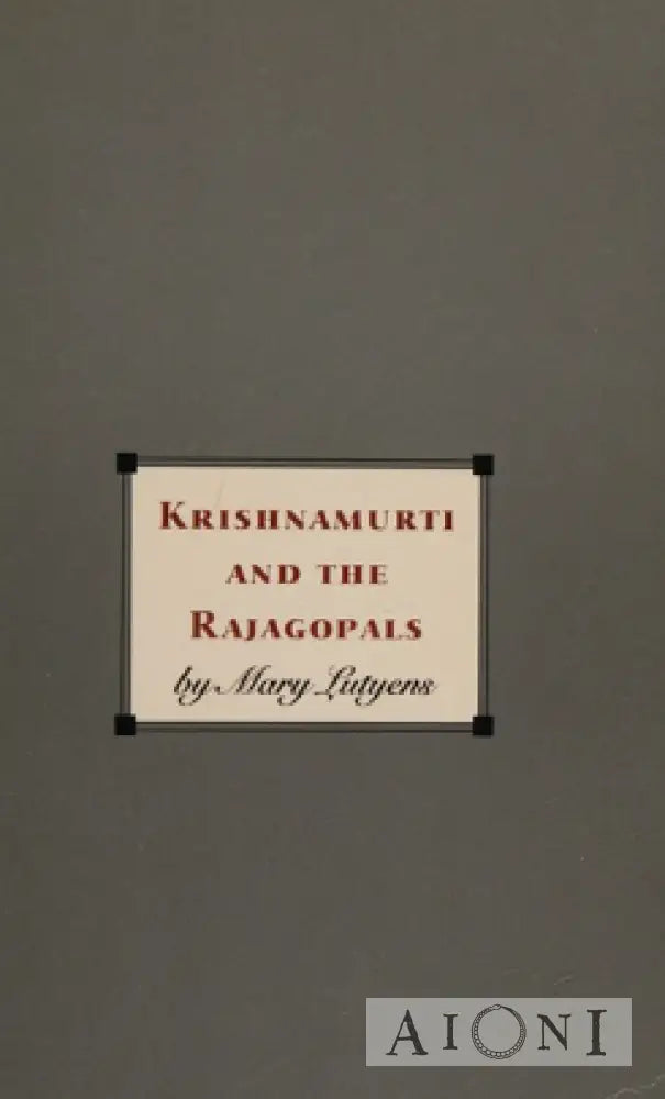 Krishnamurti And The Rajagopals Kirjat