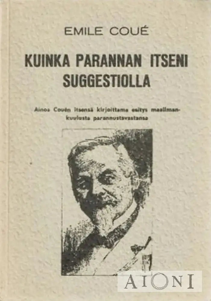 Kuinka Parannan Itseni Suggestiolla Kirjat