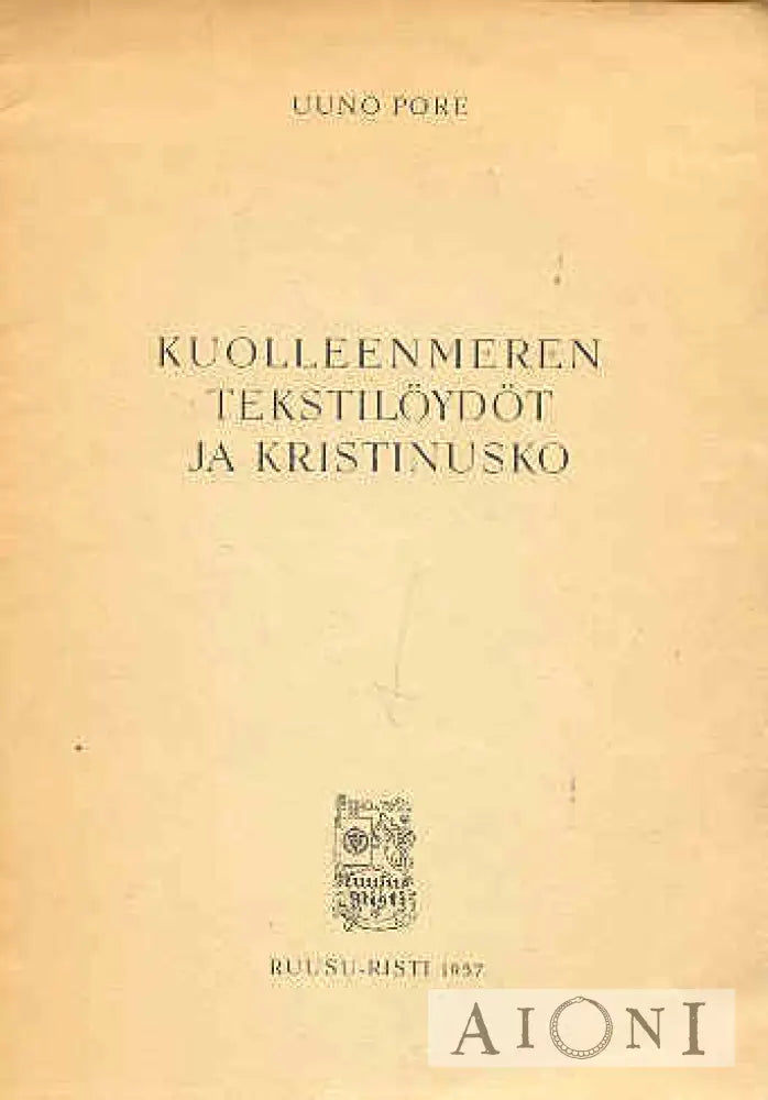 Kuolleenmeren Tekstilöydöt Ja Kristinusko Kirjat