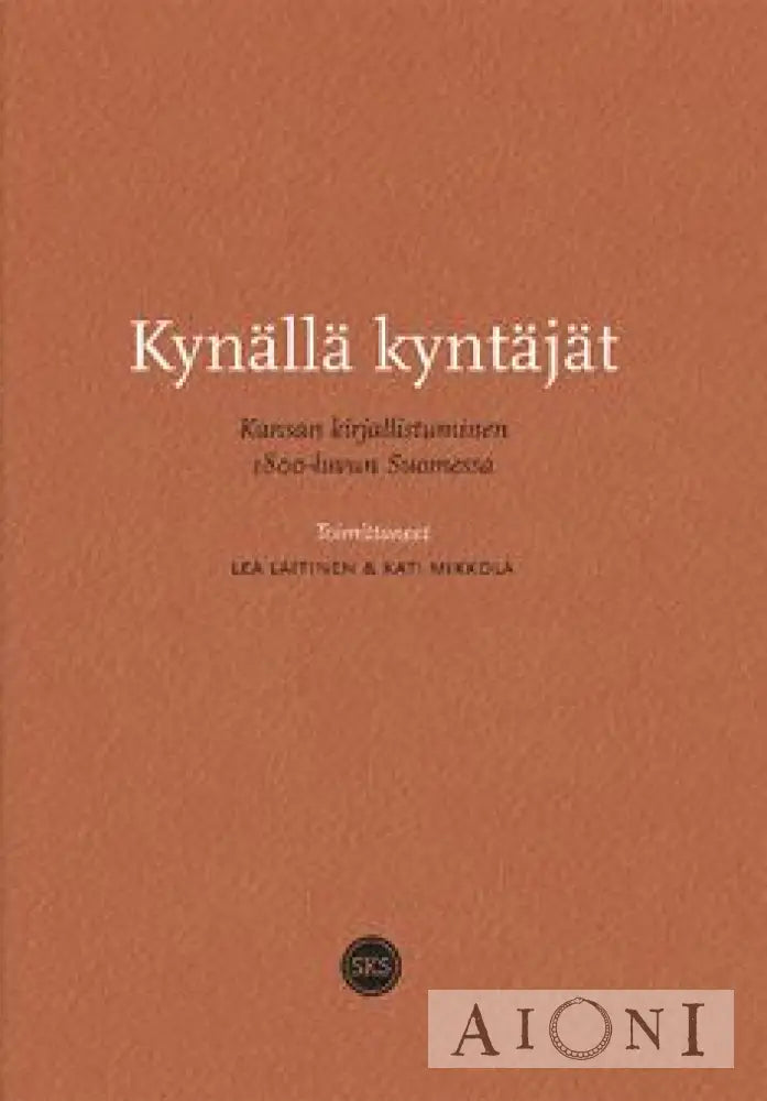 Kynällä Kyntäjät — Kansan Kirjallistuminen 1800-Luvun Suomessa Kirjat