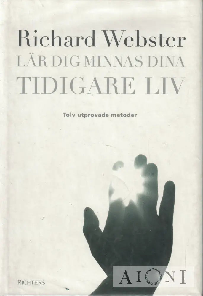 Lär Dig Minnas Dina Tidigare Liv Kirjat