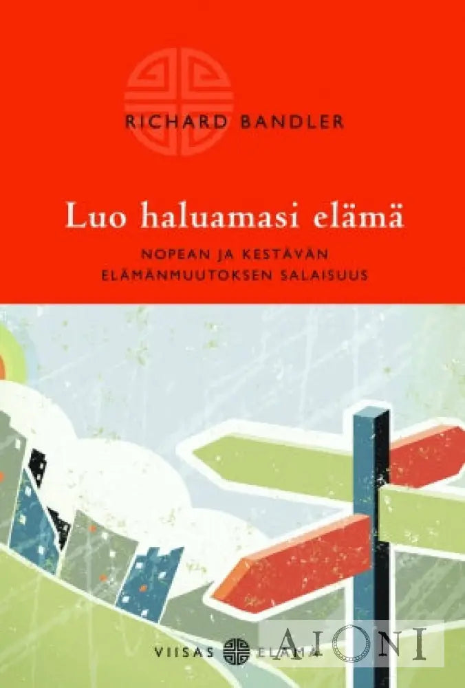 Luo Haluamasi Elämä Kirjat