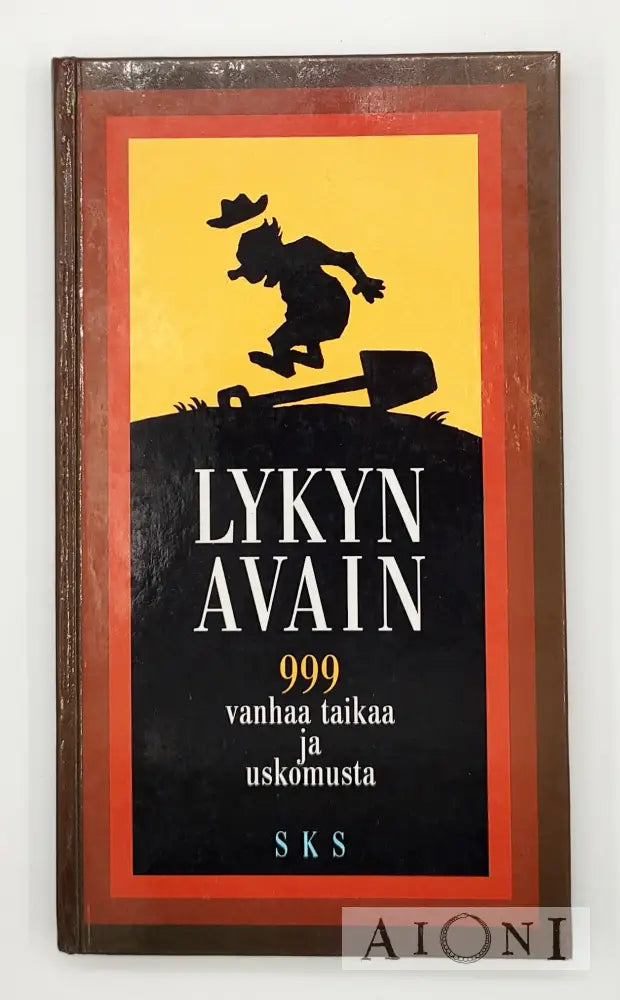 Lykyn Avain — 999 Vanhaa Taikaa Ja Uskomusta Kirjat