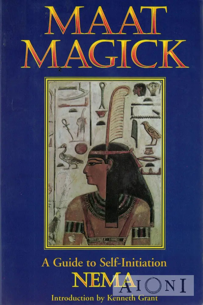 Maat Magick – A Guide To Self-Initiation Kirjat