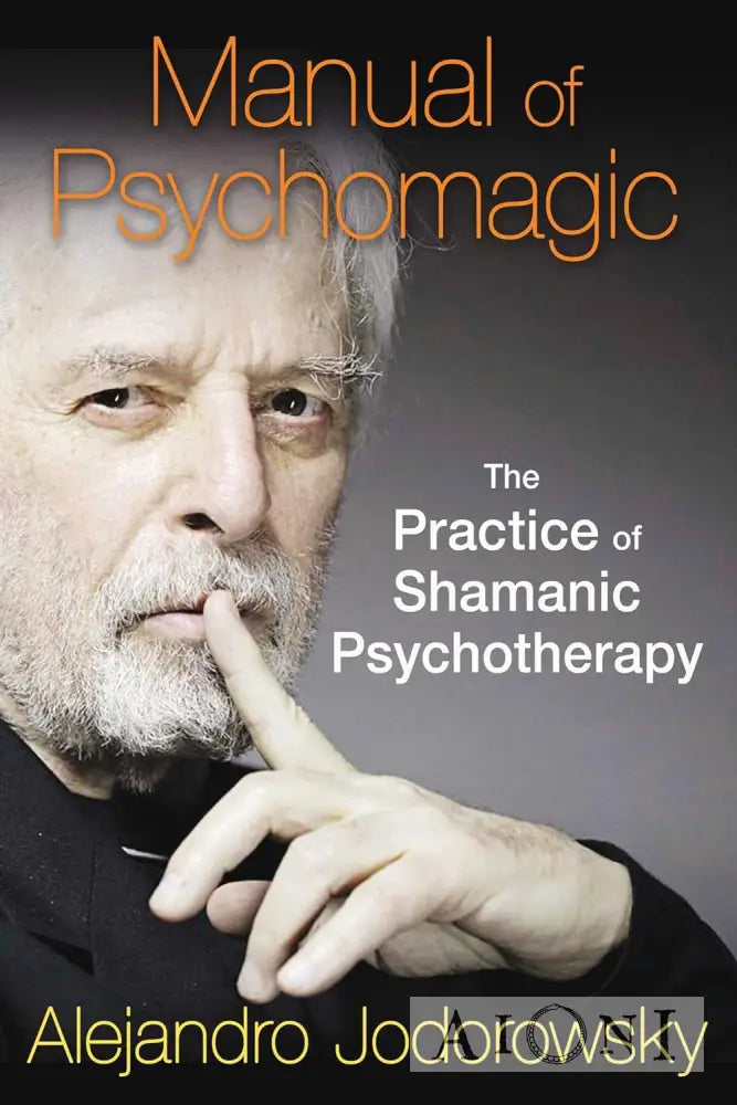 Manual Of Psychomagic Kirjat