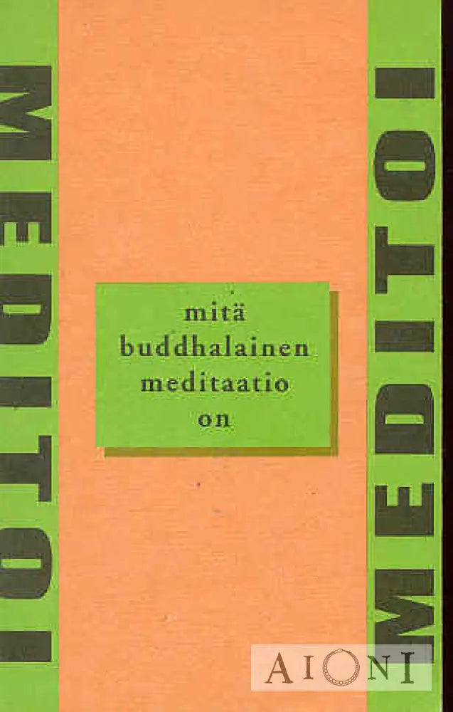 Meditoi: Mitä Buddhalainen Meditaatio On? Kirjat