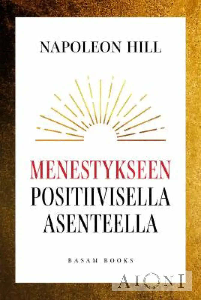 Menestykseen Positiivisella Asenteella Kirjat