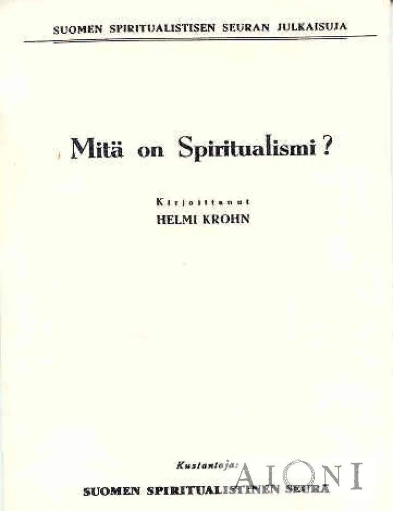 Mitä On Spiritualismi? Kirjat