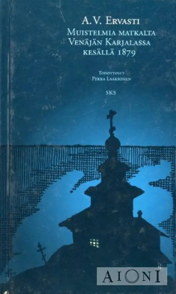 Muistelmia Matkalta Venäjän Karjalassa Kesällä 1879 Kirjat