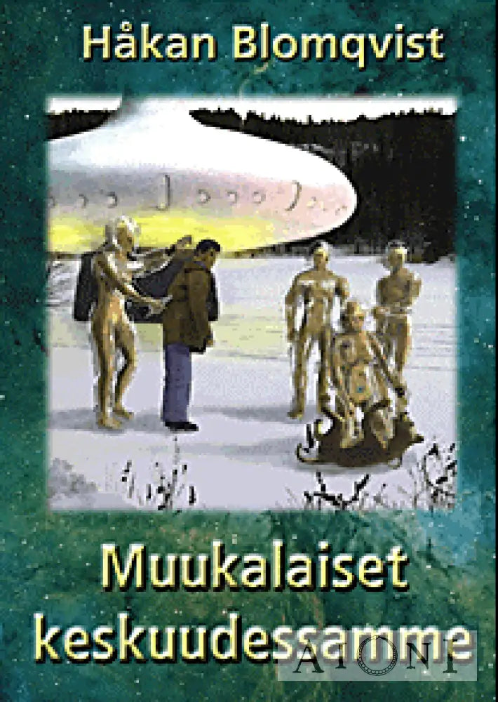 Muukalaiset Keskuudessamme Kirjat