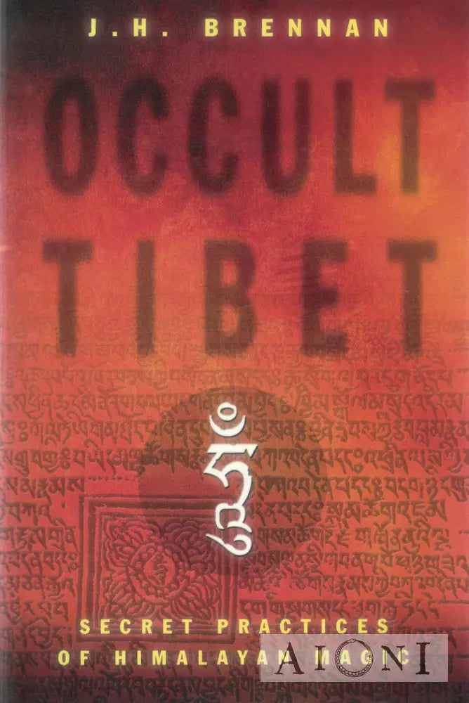 Occult Tibet: Secret Practices Of Himalayan Magic Kirjat