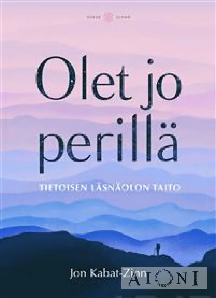 Olet Jo Perillä Kirjat