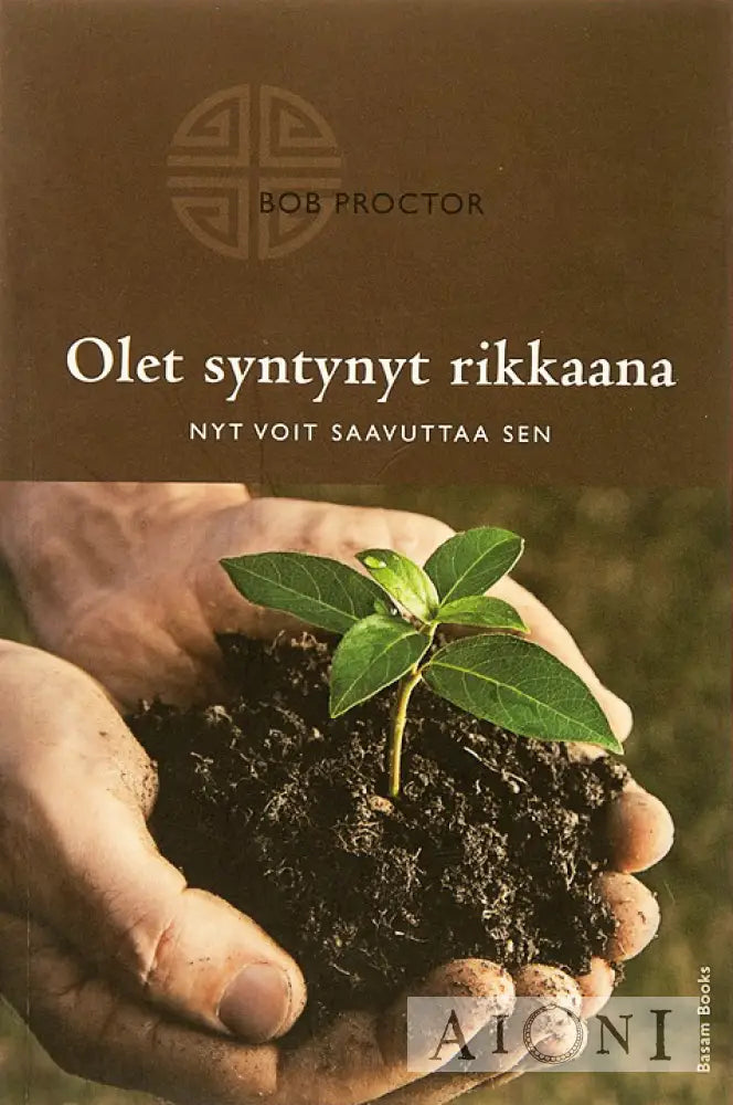 Olet Syntynyt Rikkaana - Nyt Voit Saavuttaa Sen Kirjat