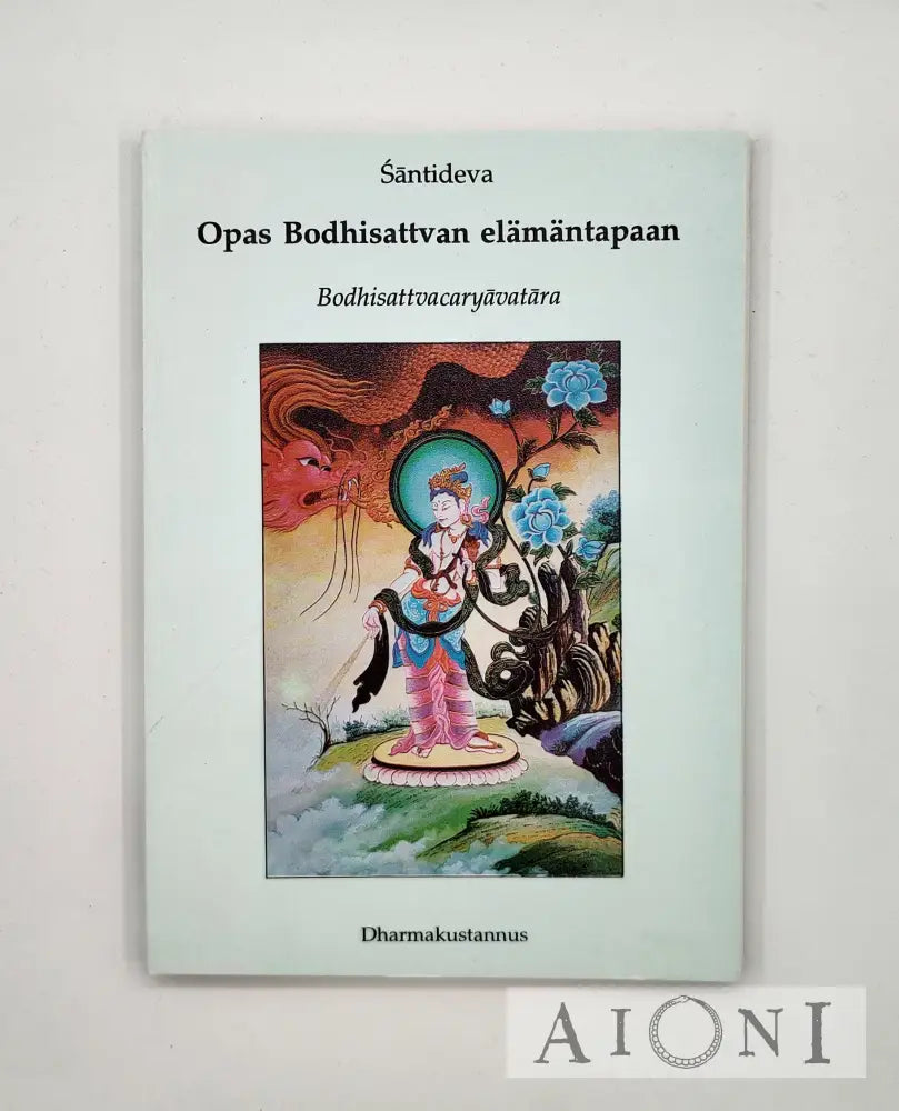 Opas Bodhisattvan Elämäntapaan Kirjat