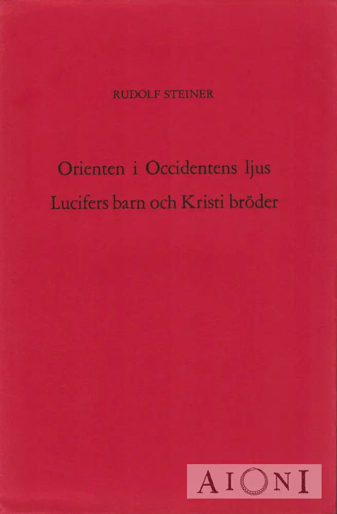 Orienten I Occidentens Ljus Kirjat