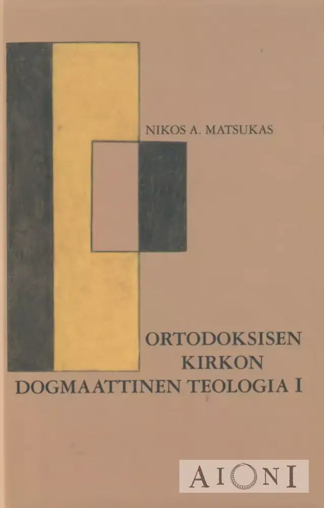 Ortodoksisen kirkon dogmaattinen teologia 1 Kirjat