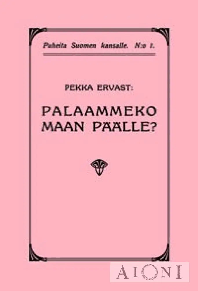 Palaammeko Maan Päälle? Kirjat