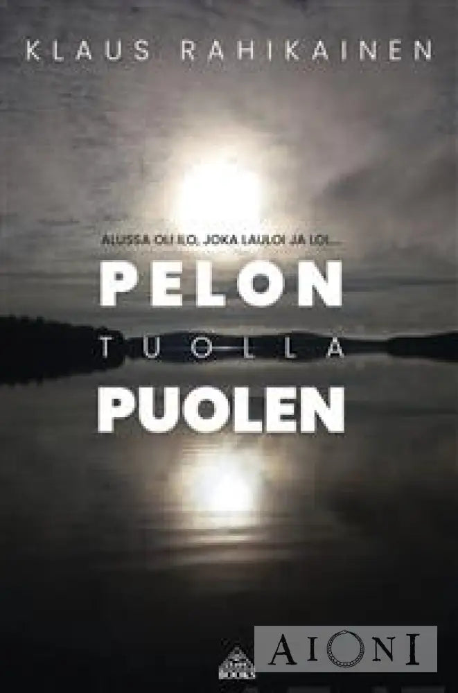 Pelon Tuolla Puolen Kirjat