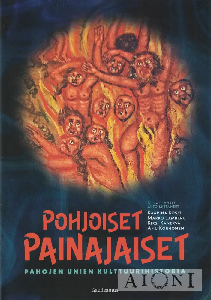 Pohjoiset Painajaiset – Pahojen Unien Kulttuurihistoria Kirjat