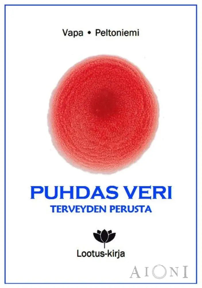 Puhdas Veri – Terveyden Perusta Kirjat