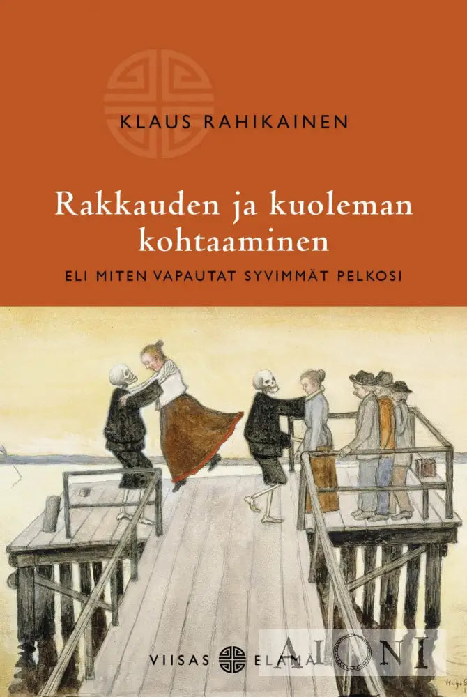 Rakkauden Ja Kuoleman Kohtaaminen Kirjat