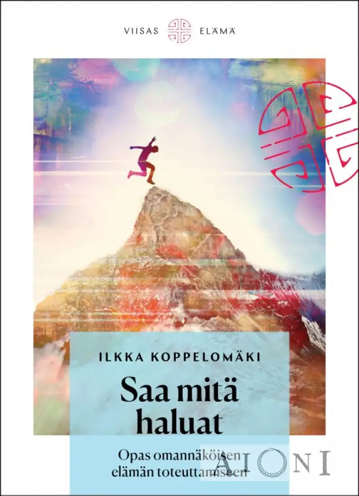 Saa Mitä Haluat Kirjat