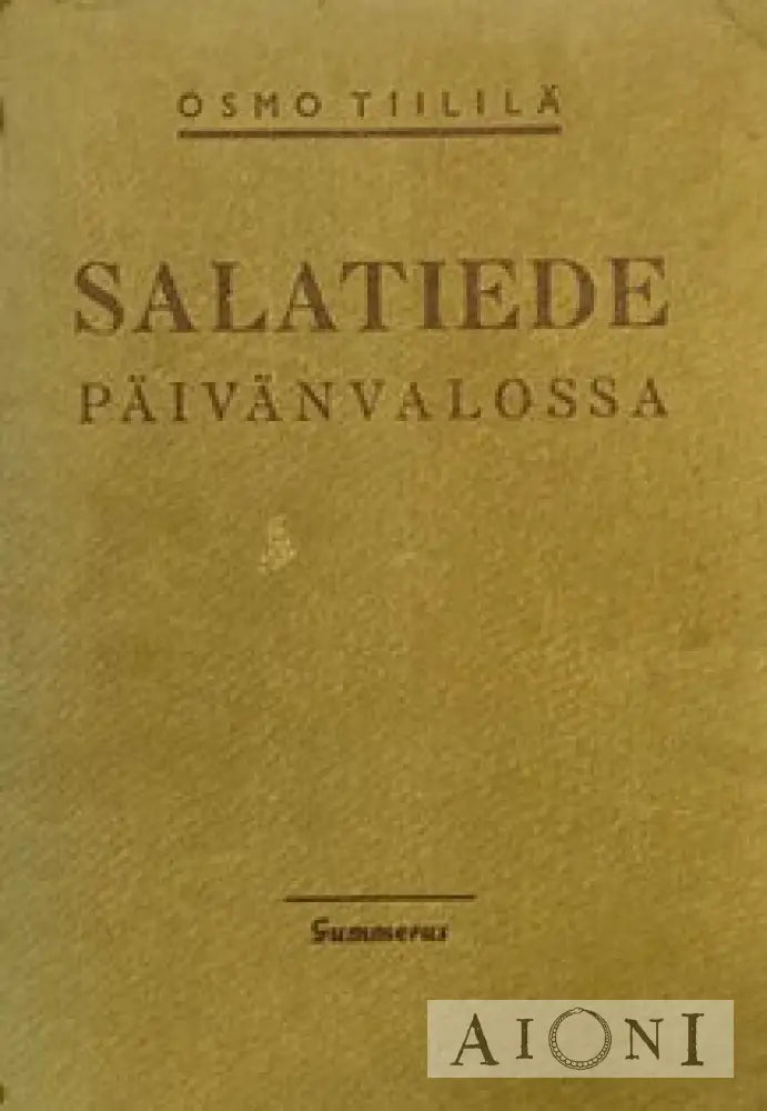 Salatiede Päivänvalossa Kirjat