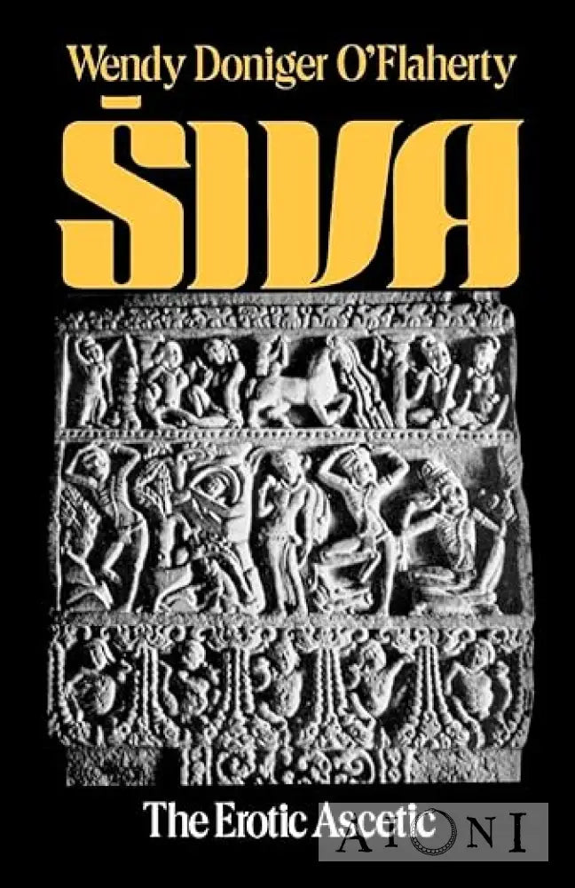 Siva: The Erotic Ascetic Kirjat