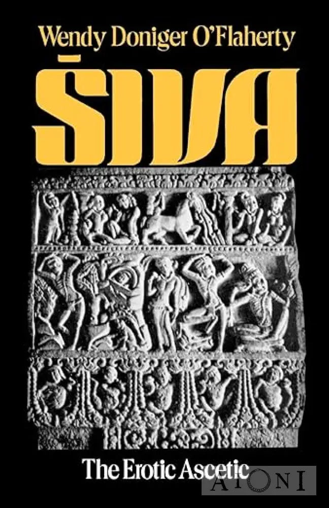 Siva: The Erotic Ascetic Kirjat