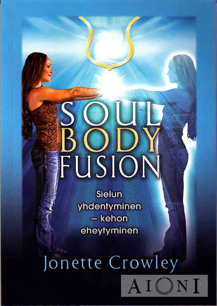 Soul Body Fusion Kirjat