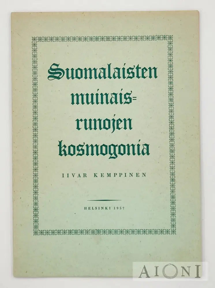 Suomalaisten Muinaisrunojen Kosmogonia Kirjat