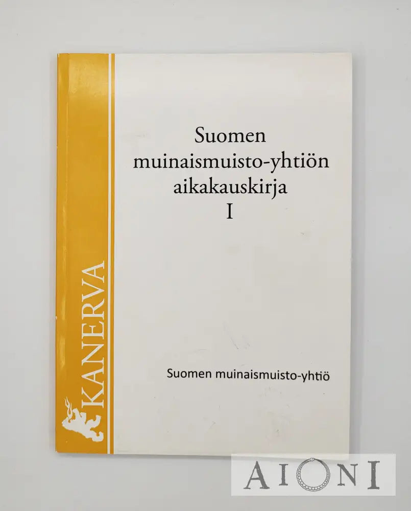 Suomen Muinaismuisto-Yhtiön Aikakauskirja I Kirjat