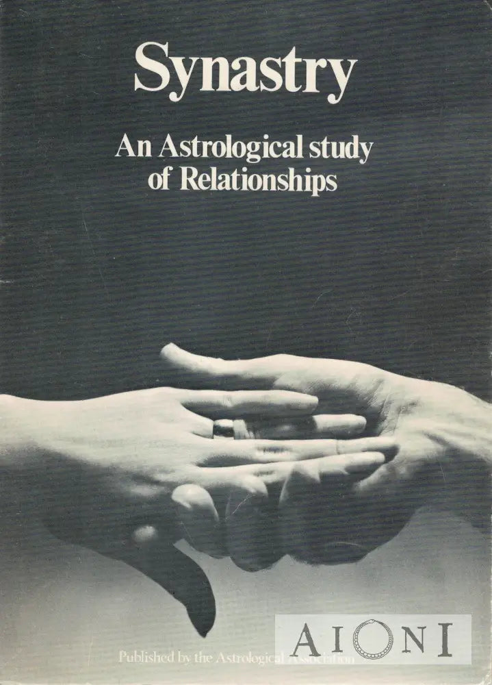 Synastry – An Astrological Study Of Relationships Kirjat