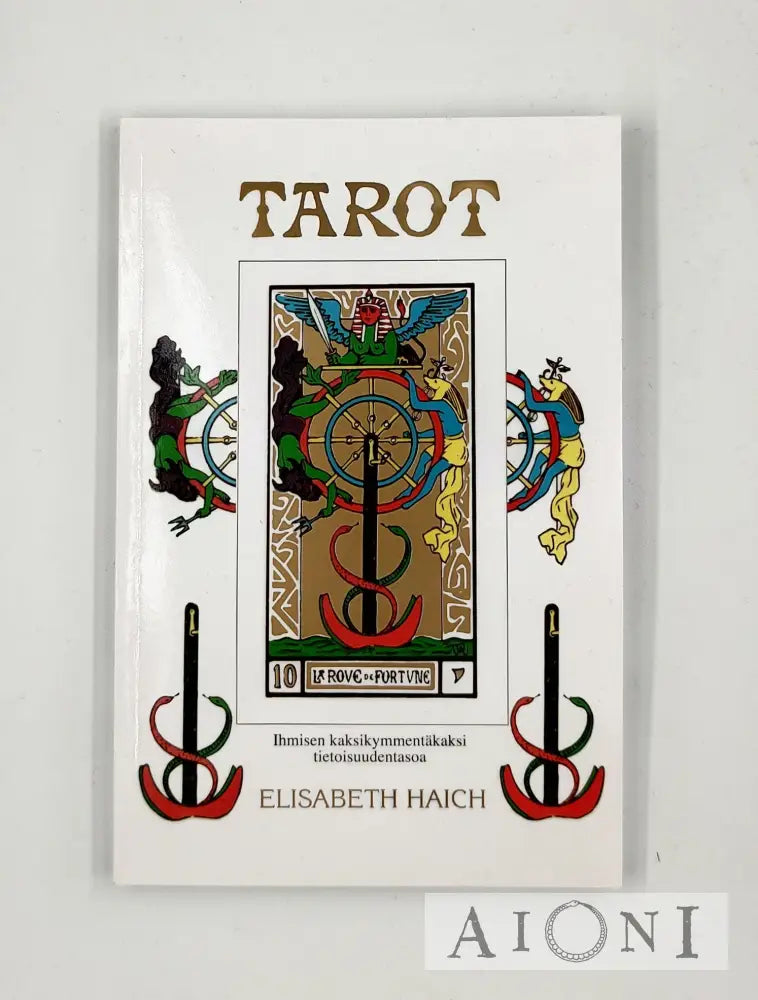 Tarot – Ihmisen 22 Tietoisuuden Tasoa