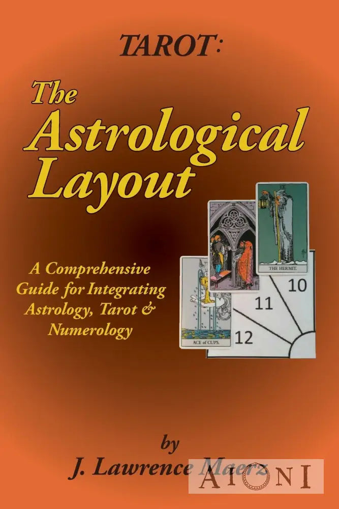 Tarot: The Astrological Layout Kirjat