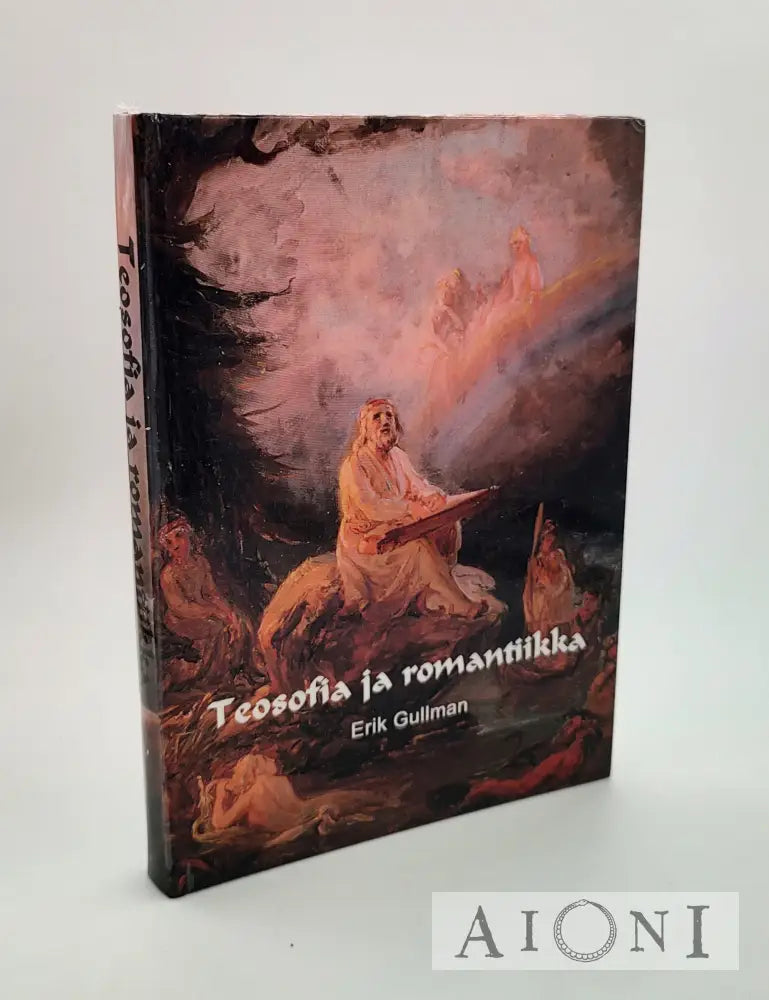 Teosofia Ja Romantiikka Kirjat