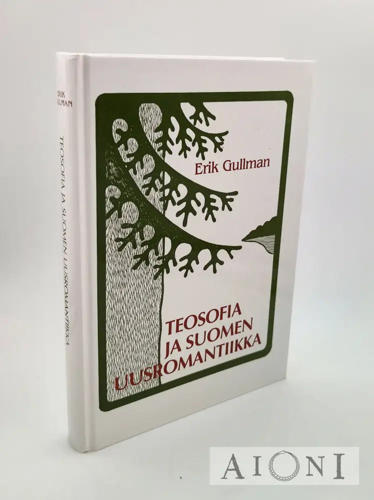 Teosofia Ja Suomen Uusromantiikka Kirjat