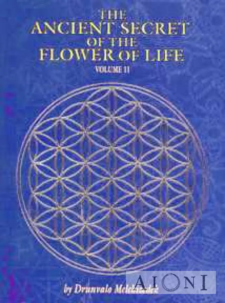 The Ancient Secret Of Flower Life Kirjat