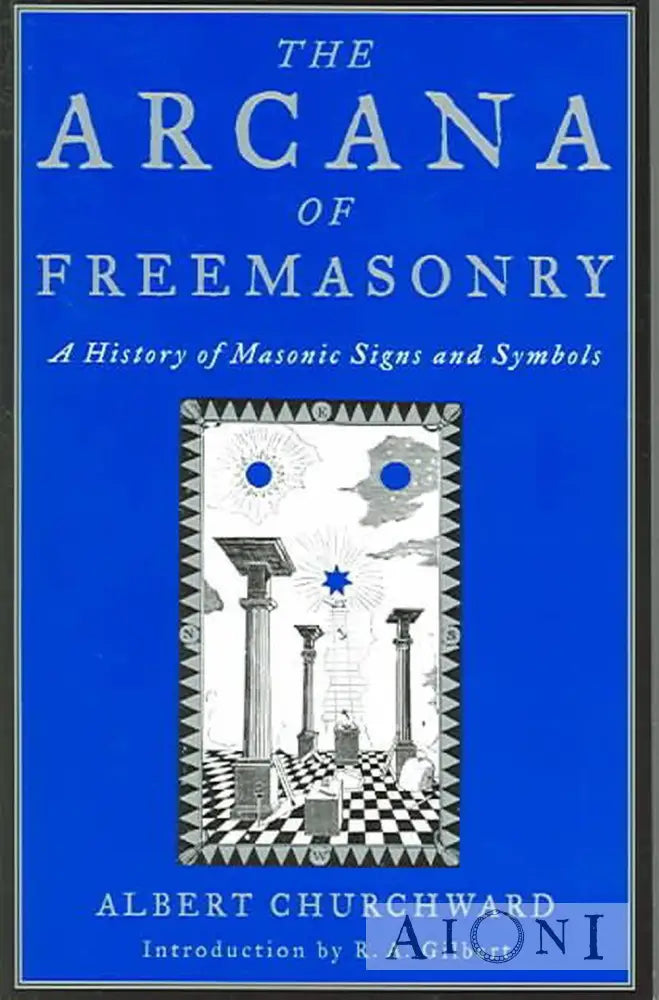 The Arcana Of Freemasonry Kirjat