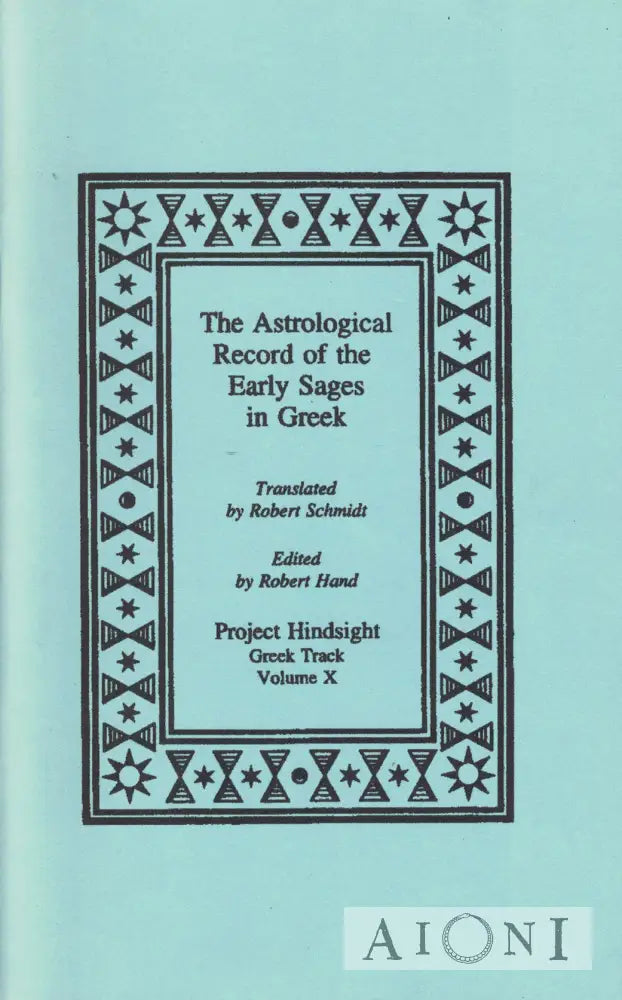 The Astrological Record Of The Early Sages In Greek Kirjat