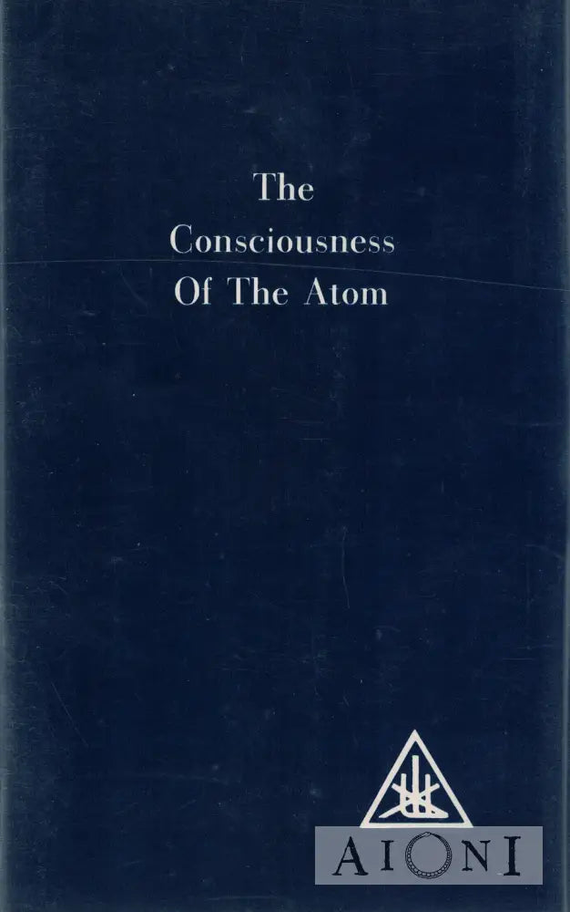 The Consciousness Of The Atom Kirjat