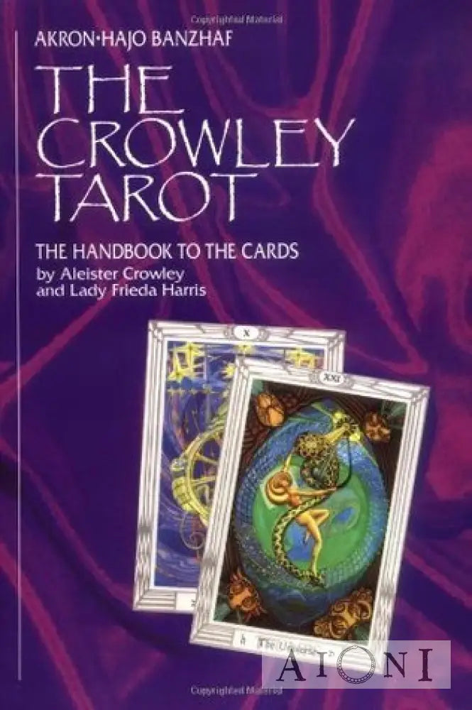 The Crowley Tarot: Handbook To The Cards Kirjat