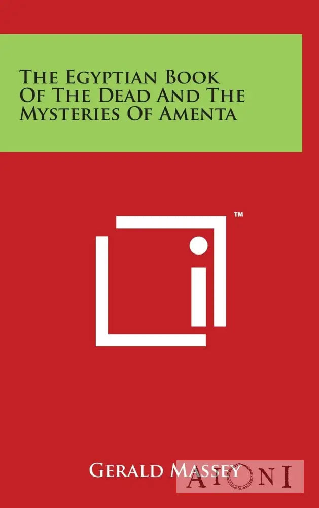 The Egyptian Book Of The Dead And Mysteries Amenta Kirjat