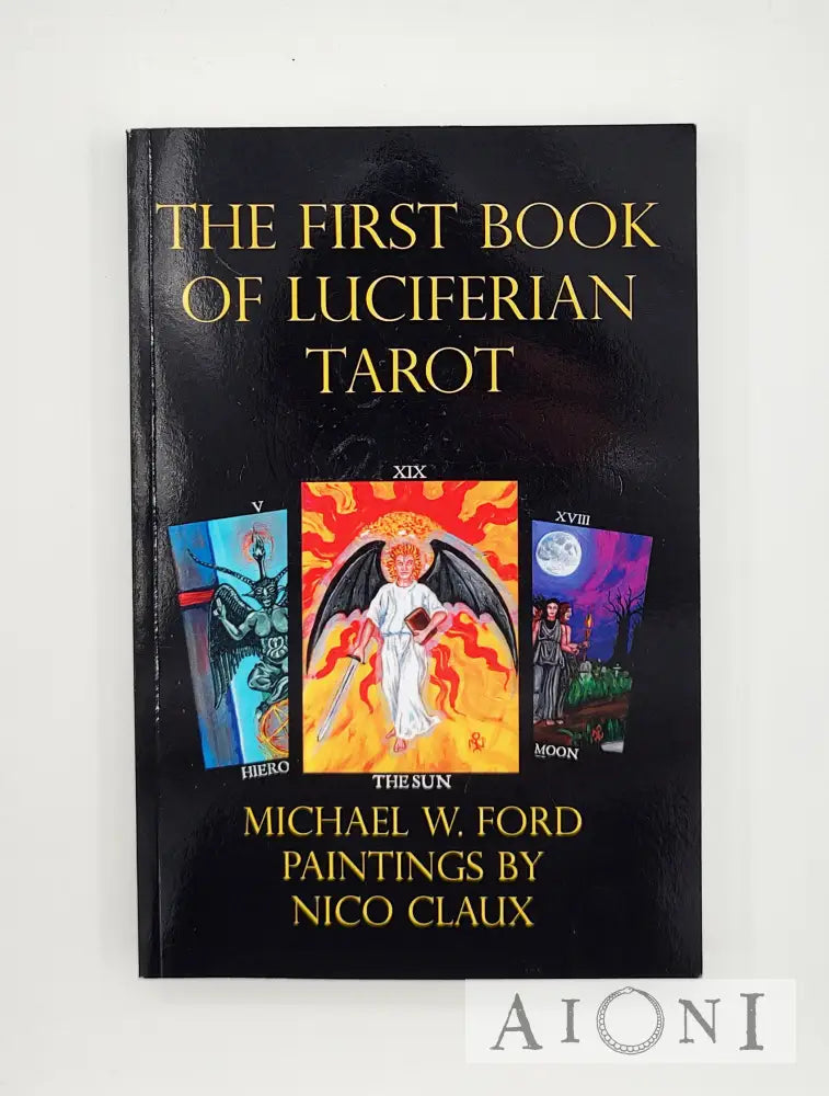 The First Book Of Luciferian Tarot Kirjat