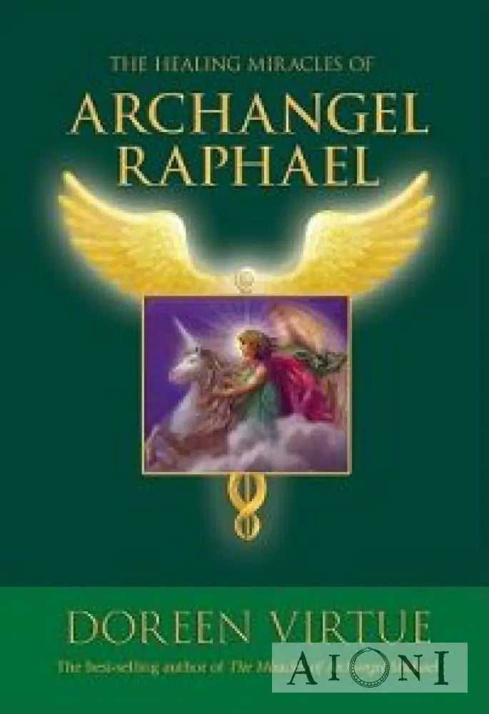 The Healing Miracles Of Archangel Raphael Kirjat