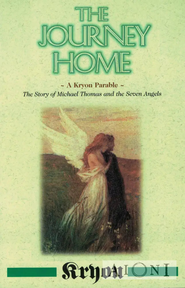 The Journey Home: A Kryon Parable Kirjat