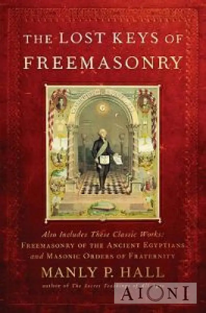 The Lost Keys Of Freemasonry Kirjat