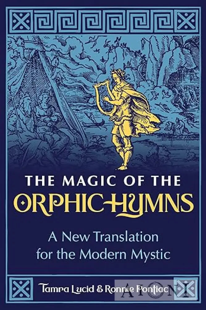 The Magic Of The Orphic Hymns Kirjat